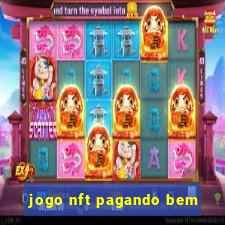 jogo nft pagando bem